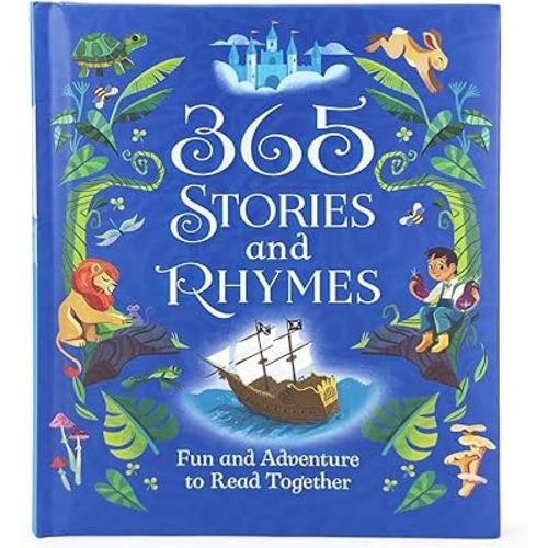 365 Stories and Rhymes - Tales of Action and Adventures: Short Nursery Rhymes, Fairy Tales and Bedtime Collections for Little Boys and Heroes