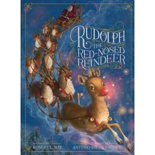 Rudolph the Red-Nosed Reindeer - by Robert L May (Hardcover)