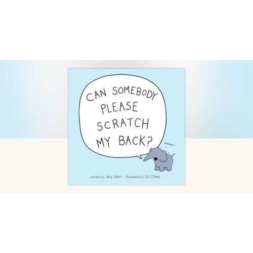 Can Somebody Please Scratch My Back? by Jory John: 9780735228542 | PenguinRandomHouse.com: Books
