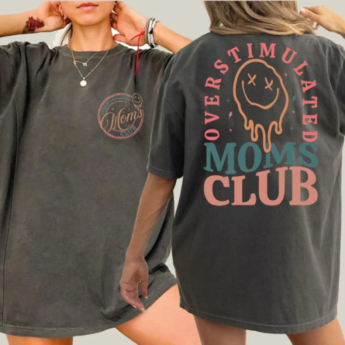 Cute Overstimulated Moms Club Nursing T-shirt