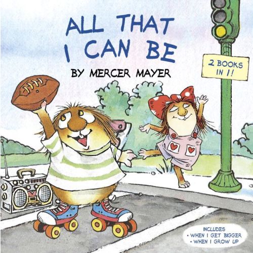 All That I Can Be (Little Critter): An Inspirational Book for Kids | Barnes & Noble®