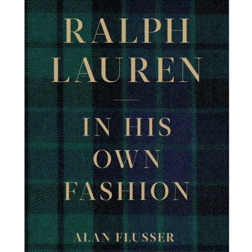 Ralph Lauren: In His Own Fashion: The Life and Vision Behind an American Icon