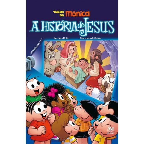 A HISTÓRIA DE JESUS - TURMA DA MÔNICA