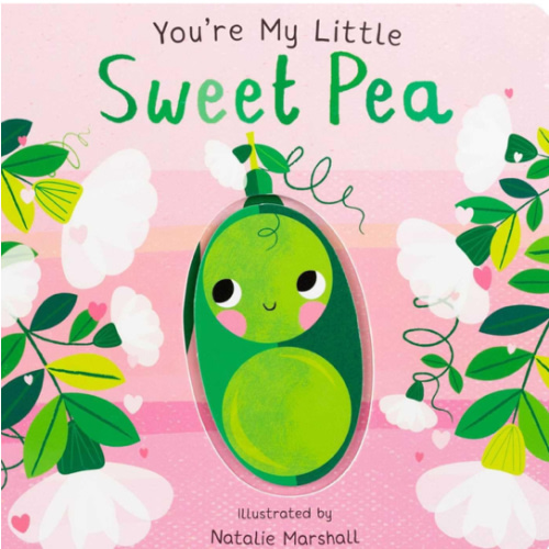 You're My Little Sweet Pea Book