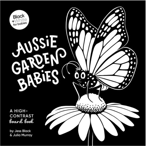 Aussie Garden Babies High Contrast Board Book by Jess Black and Julia Murray | BIG W
