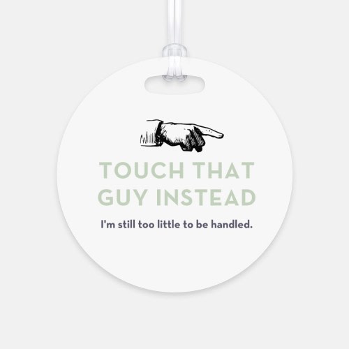 Touch That Guy Instead Tag  | Infant Car Seat Do Not Touch Sign | Newborn stroller Card | Carrier Baby Tag