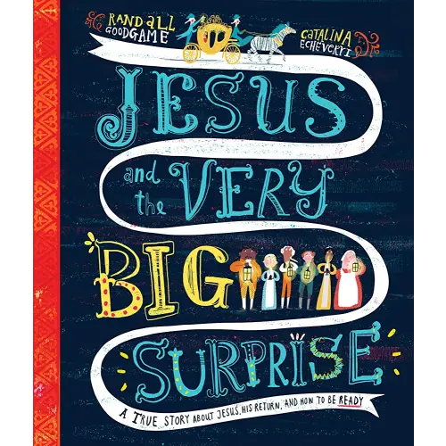 Jesus and the Very Big Surprise