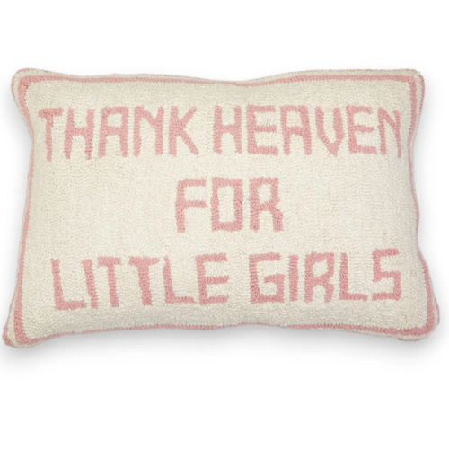Thank Heaven For Little Girls - Embroidered Pillow - 17-1/2-in
