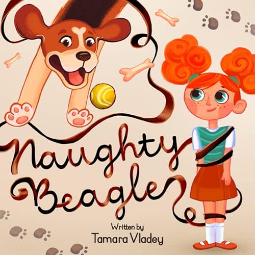 Naughty Beagle: A Charming Illustrated Story About Friendship That Comes With Responsibility Paperback – October 21, 2020