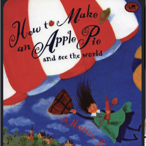 How to Make an Apple Pie and See the World (Dragonfly Books)
