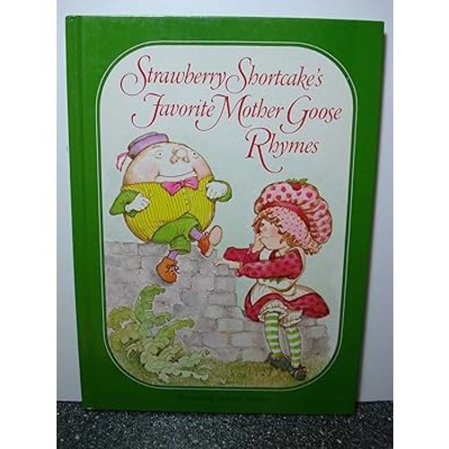 Strawberry Shortcake's favorite Mother Goose rhymes