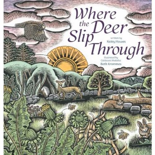 Where the Deer Slip Through - by Katey Howes (Hardcover)