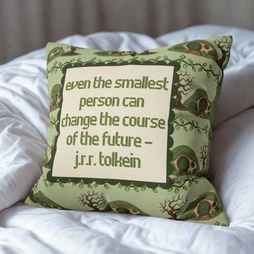 Even the Smallest Person Can Change the Course of The Future Lord of The Rings Quote Pillow | LOTR, Tolkein, Middlearth, Nursery Decor