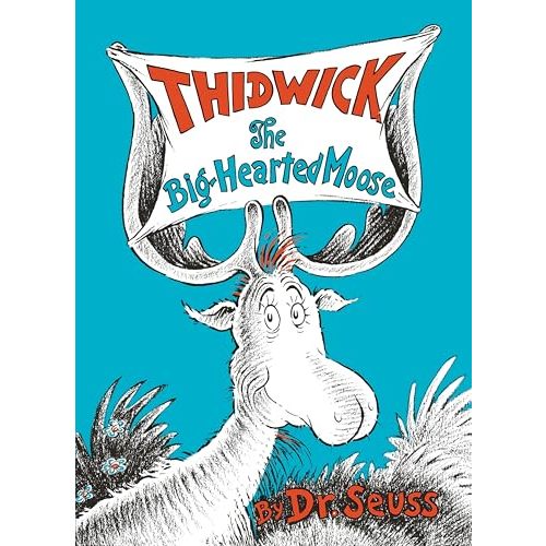 Thidwick the Big-Hearted Moose (Classic Seuss)