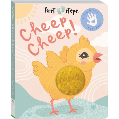First Steps Cheep Cheep! Touch and Feel Board Book