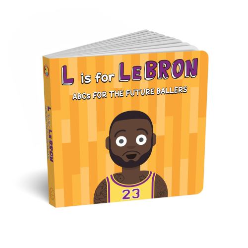 L Is For Lebron - Abcs For The Future Ballers