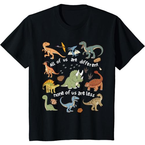 Inclusion Dinosaur All of Us are Different None are Less T-Shirt