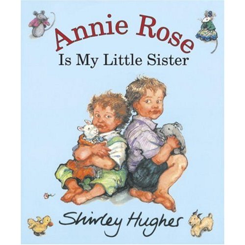 Annie Rose Is My Little Sister
