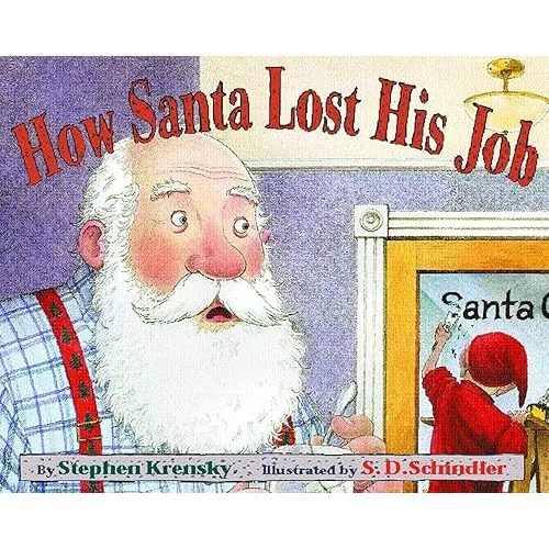 How Santa Lost His Job Paperback – Picture Book, October 1, 2004