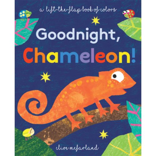 Goodnight, Chameleon! book by Clive McFarland