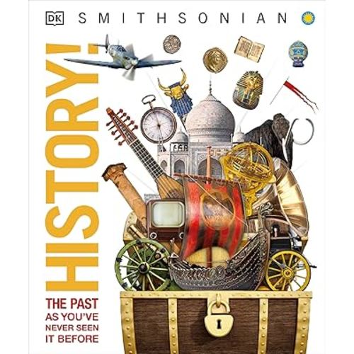 History!: The Past as You've Never Seen it Before (DK Knowledge Encyclopedias)