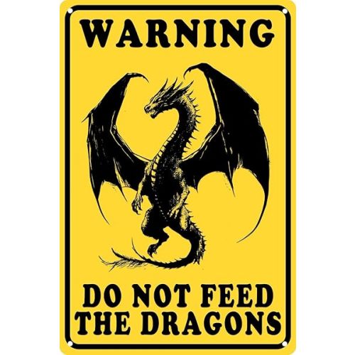 Warning Do Not Feed The Dragons Funny Metal Tin Sign Novelty Vintage Plaque Decor Room Decor Wall Decor Bathroom Decor Bar Decor Cafe Decor Garage Decor Farmhouse Decor 8x12 In