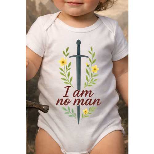 I Am No Man Girls Onesie | Fantasy Inspired Baby Outfit | Strong Girl Bodysuit