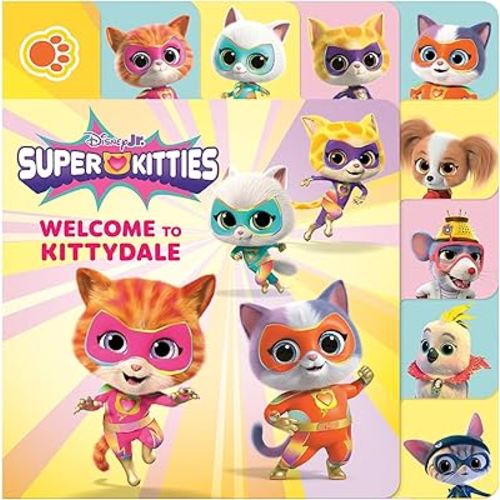 Disney Junior SuperKitties: Welcome to Kittydale: A Tabbed Board Book