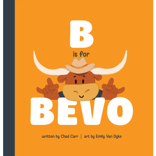 B is for Bevo - University of Texas Children's Book – Mascot Tales