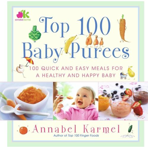 Top 100 Baby Purees: Top 100 Baby Purees