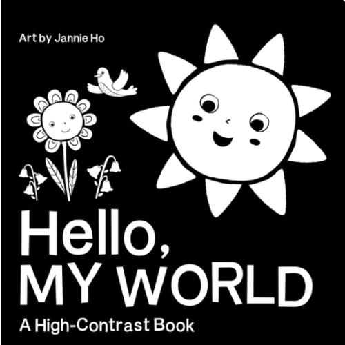 Hello, My World: A High-Contrast Board Book for Babies, Perfect for a Shower Gift