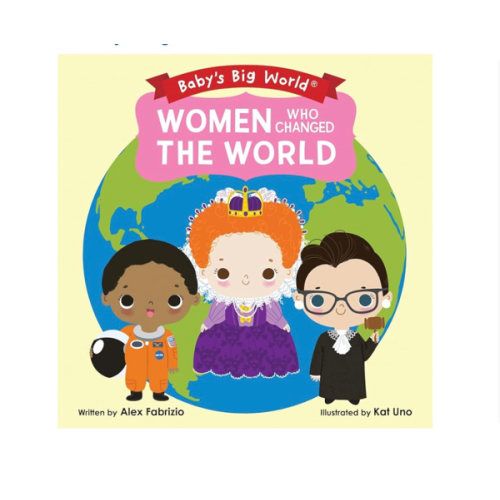 Women Who Changed the World (Baby's Big World)