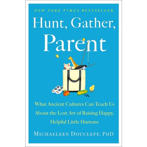 Hunt, Gather, Parent