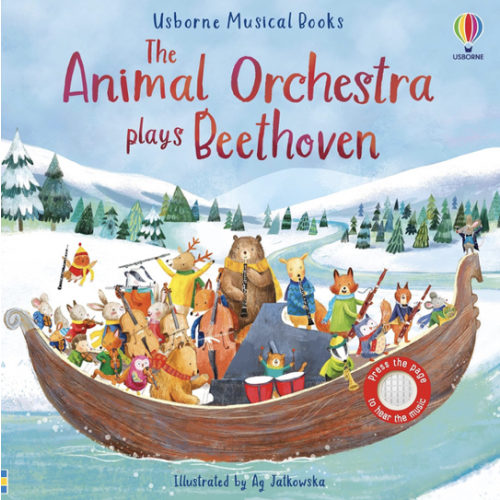 The Animal Orchestra Plays Beethoven: An Interactive Musical Book Introduction to the Beloved Classical Composer, with Five Musical Pieces