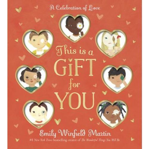 This Is a Gift for You - by Emily Winfield Martin (Board Book)