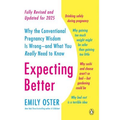 Expecting Better - (The Parentdata) by Emily Oster (Hardcover)