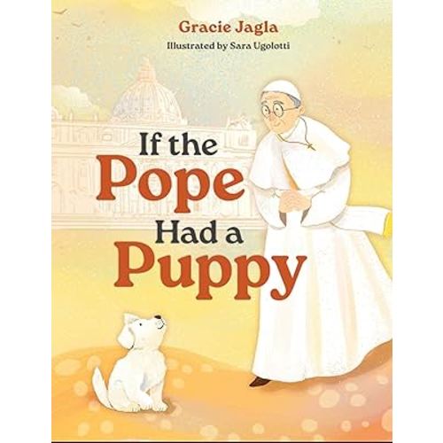 If the Pope Had a Puppy
