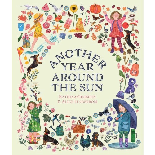 Another Year Around the Sun by Katrina Germein Hardcover Book