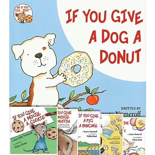 If You Give A..Book Pack (6 Pack): If You Give A Pig A Party, If You Give A Cat A Cupcake, If You Give A Pig A Pancake, If You Give A Moose A Muffin, If You Give A Dog A Donut, If You Give A Mouse A Cookie