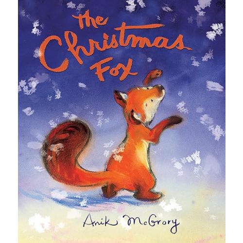 The Christmas Fox Hardcover – Picture Book, October 18, 2016