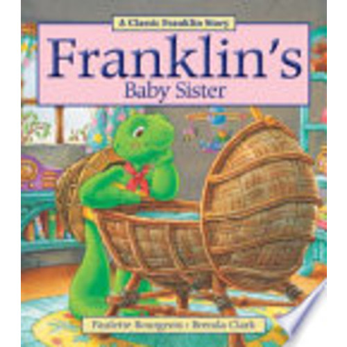 Franklin's Baby Sister - Paulette Bourgeois