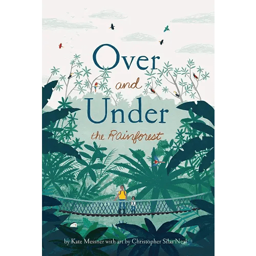 Over and Under the Rainforest