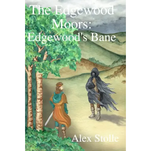 The Edgewood Moors: Edgewood's Bane