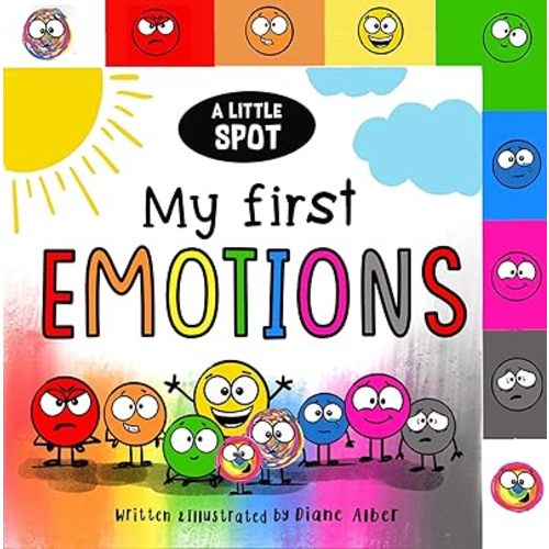 A Little SPOT: My First Emotions Board book – August 8, 2023