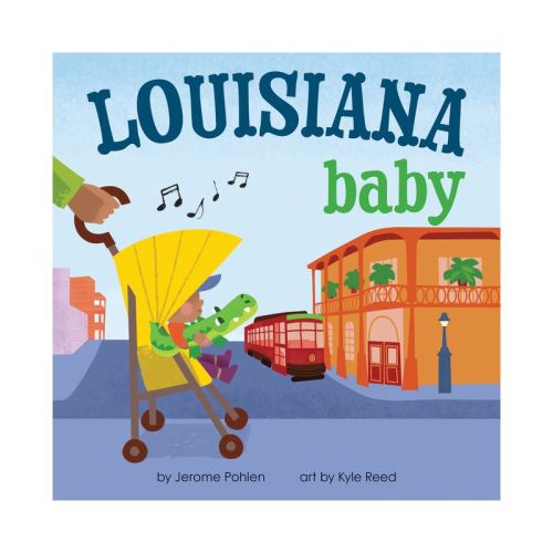 Louisiana Baby - (Local Baby Books) by Jerome Pohlen (Board Book)