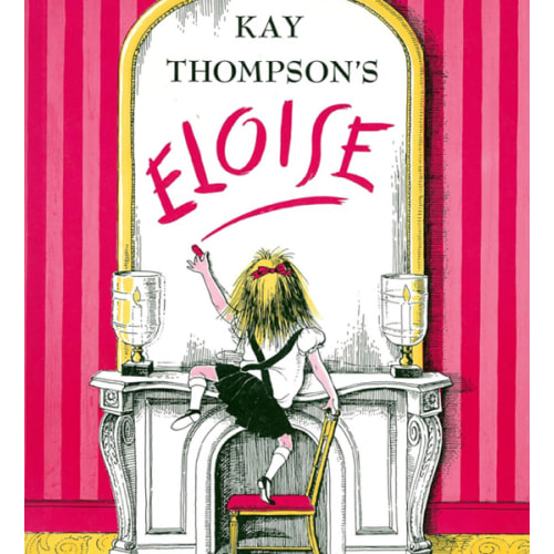 Eloise: A Book for Precocious Grown Ups