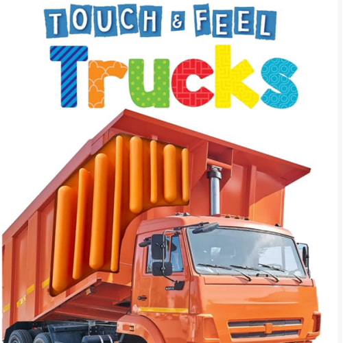Trucks - Touch and Feel Board Book - Sensory Board Book (Touch & Feel Sensory Board Books for Baby & Toddler Time)
