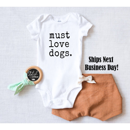 Must Love Dogs Baby Onesie®, Puppy Love Cute Baby Onesie®, Hipster Baby Onesies®, Dog Lover Newborn Bodysuit, Kids Birthday Baby Shower Gift
