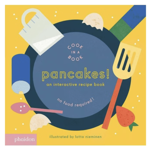 Pancakes!: An Interactive Recipe Book (Cook In A Book)