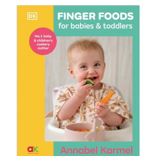 Finger Foods for Babies and Toddlers: From the No. 1 Children's Cookbook Author